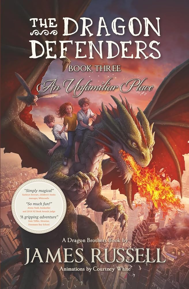 The Dragon Defenders - Book Three: An Unfamiliar Place (The Dragon Defenders: the runaway phenomenon middle grade series for kids aged 8-12) cover image