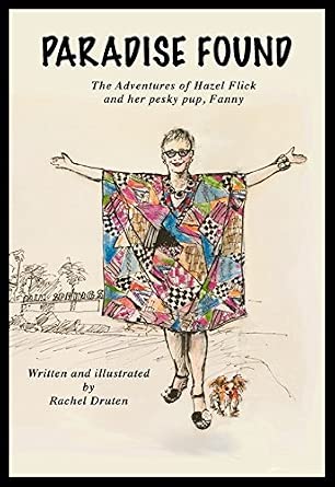 PARADISE FOUND: The Adventures of Hazel Flick and her pesky pup, Fanny cover image