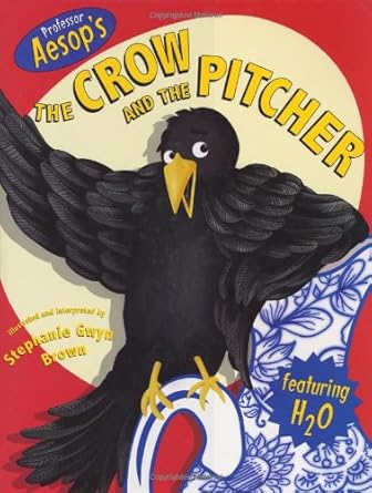 Aesop's The Crow and The Pitcher cover image
