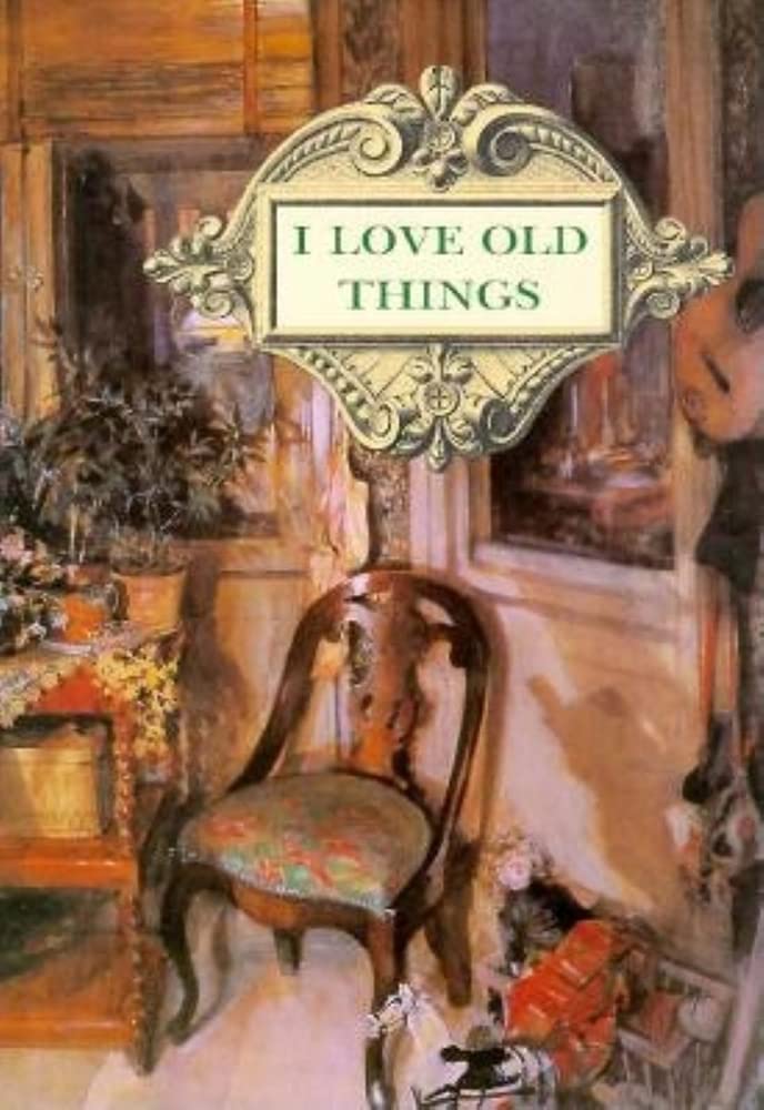 I Love Old Things cover image