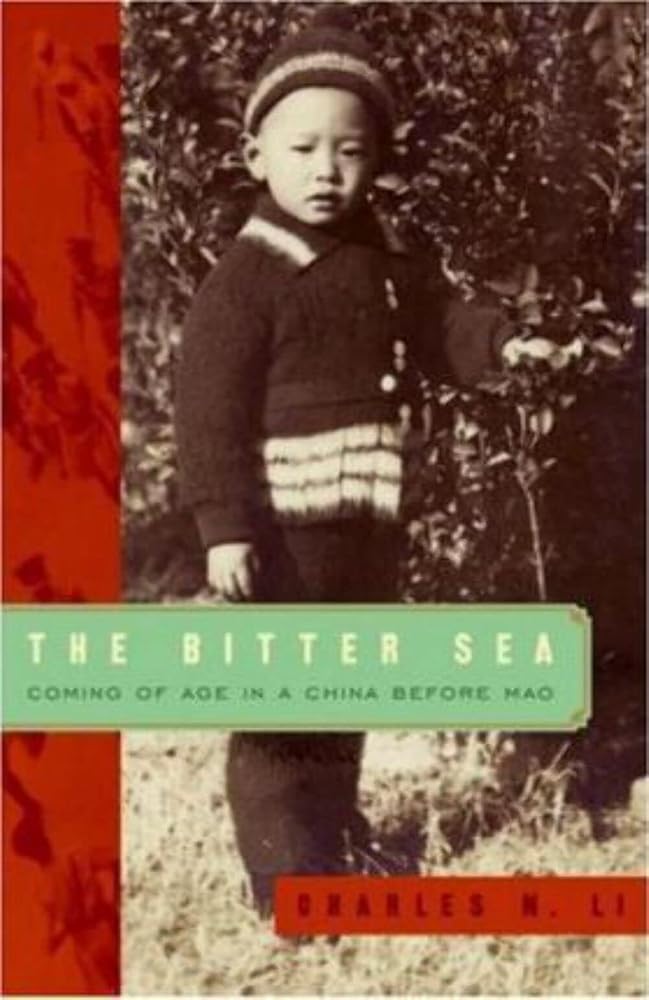 The Bitter Sea: Coming of Age in a China Before Mao cover image