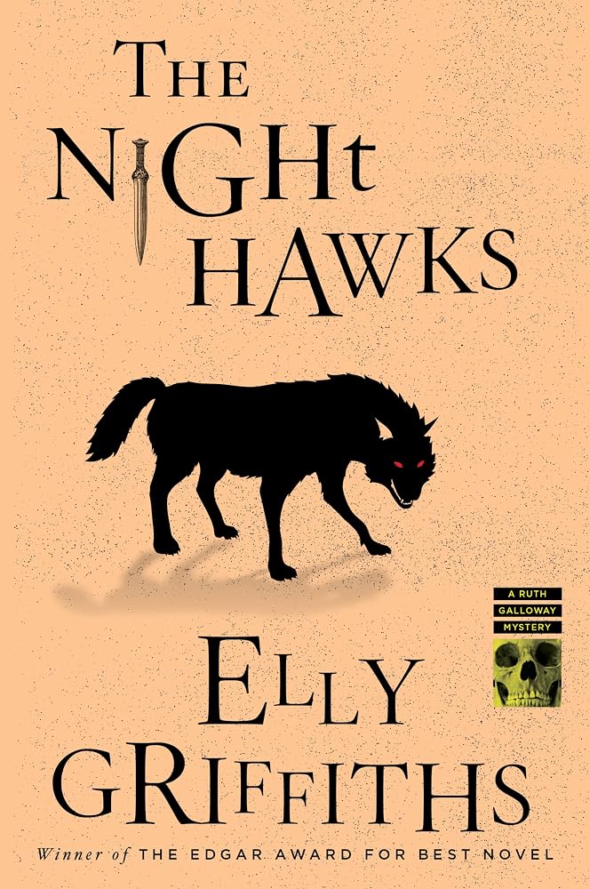 The Night Hawks: A Mystery (Ruth Galloway Mysteries, 13) cover image