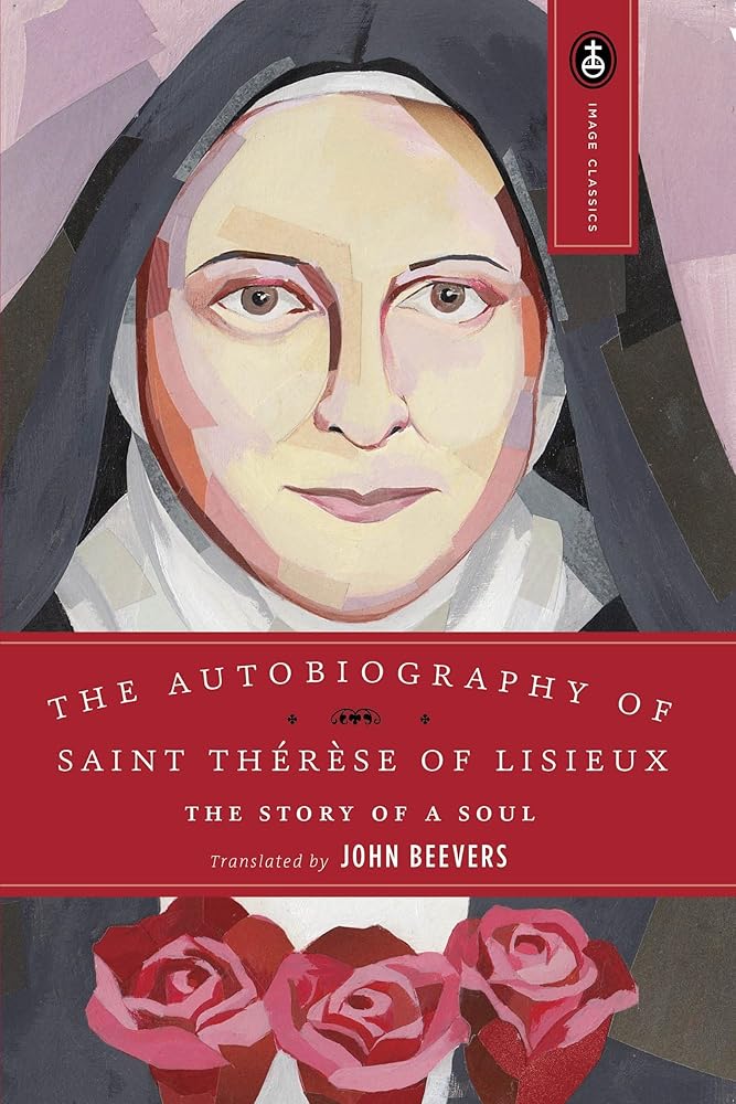 The Autobiography of Saint Therese of Lisieux: The Story of a Soul cover image
