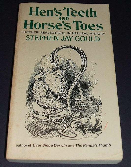 Hen's Teeth and Horse's Toes: Further Reflections in Natural History cover image