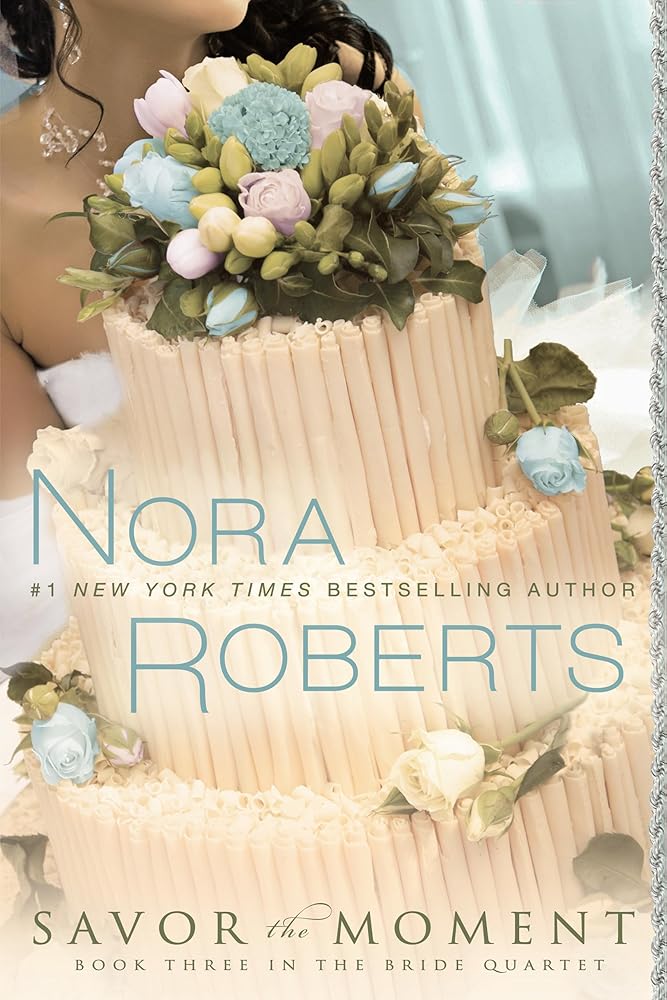 Savor the Moment (The Bride Quartet, Book 3) cover image