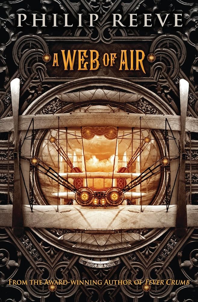 A Web of Air (The Fever Crumb Trilogy, Book 2) cover image