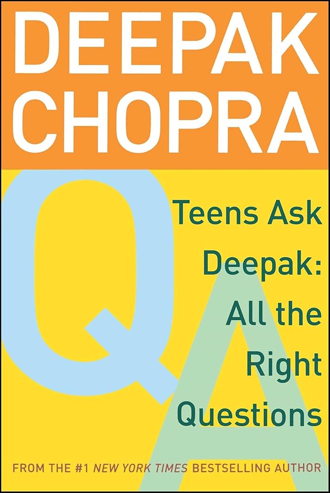 Teens Ask Deepak: All the Right Questions cover image