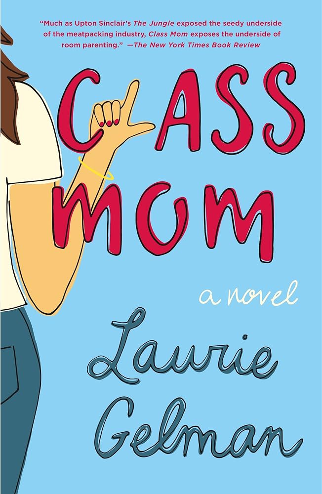 Class Mom: A Novel cover image