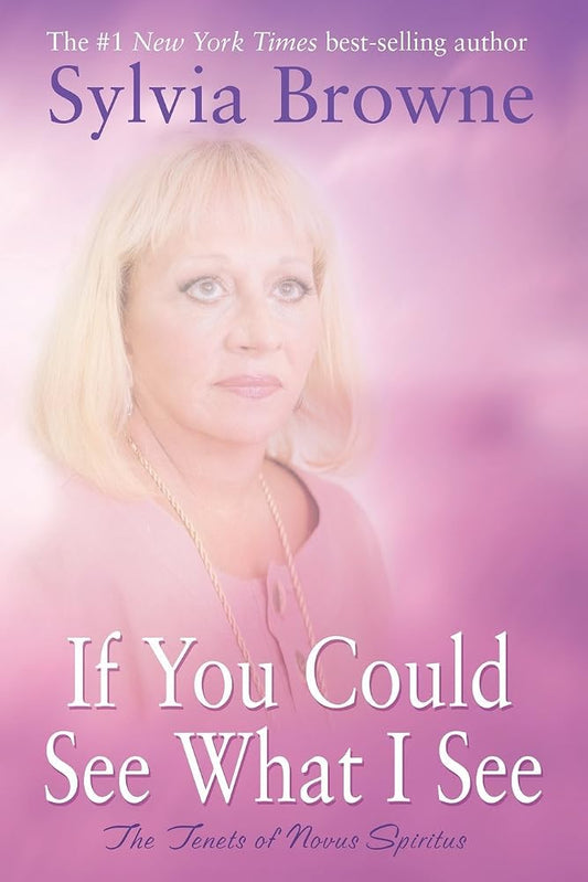 If You Could See What I See: The Tenets of Novus Spiritus cover image