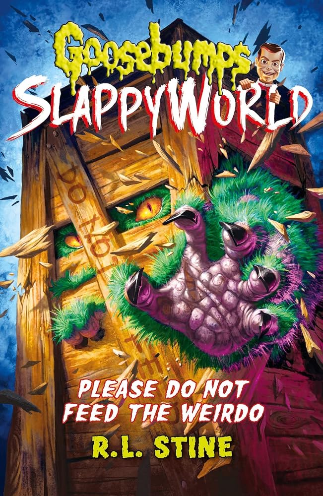 Please Do Not Feed the Weirdo (Goosebumps Slappyworld) cover image