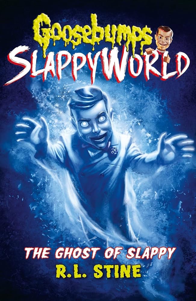 The Ghost of Slappy (Goosebumps Slappyworld) cover image