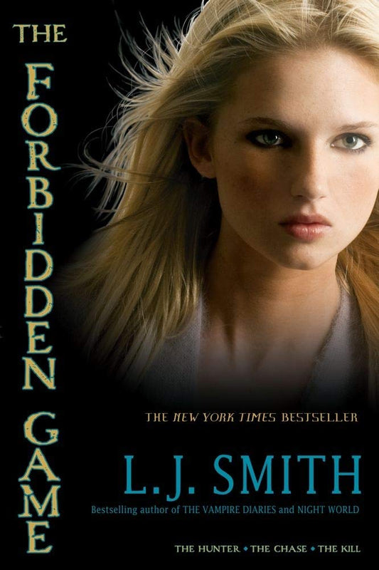 The Forbidden Game: The Hunter; The Chase; The Kill cover image