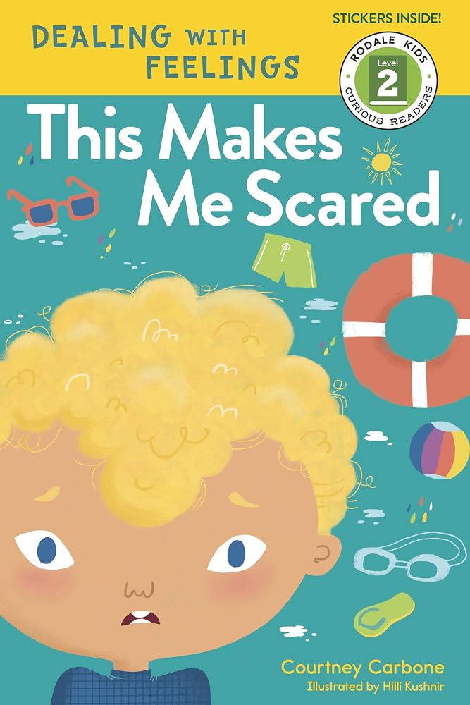 This Makes Me Scared: Dealing with Feelings (Rodale Kids Curious Readers/Level 2) cover image